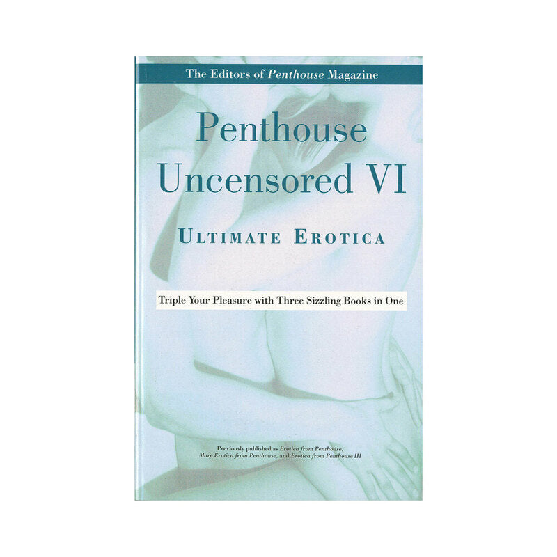 Penthouse Uncensored VI Ultimate Erotica book cover featuring provocative design and enticing title.