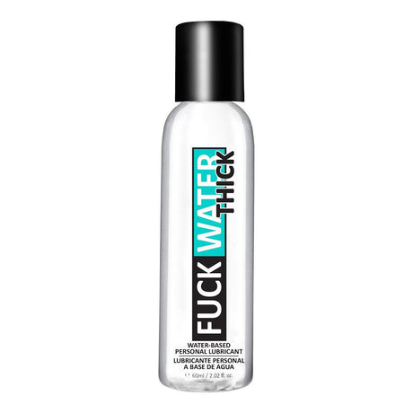 Fuck Water Thick Clear Water-based Lubricant 2 Oz bottle for enhanced glide and comfort.